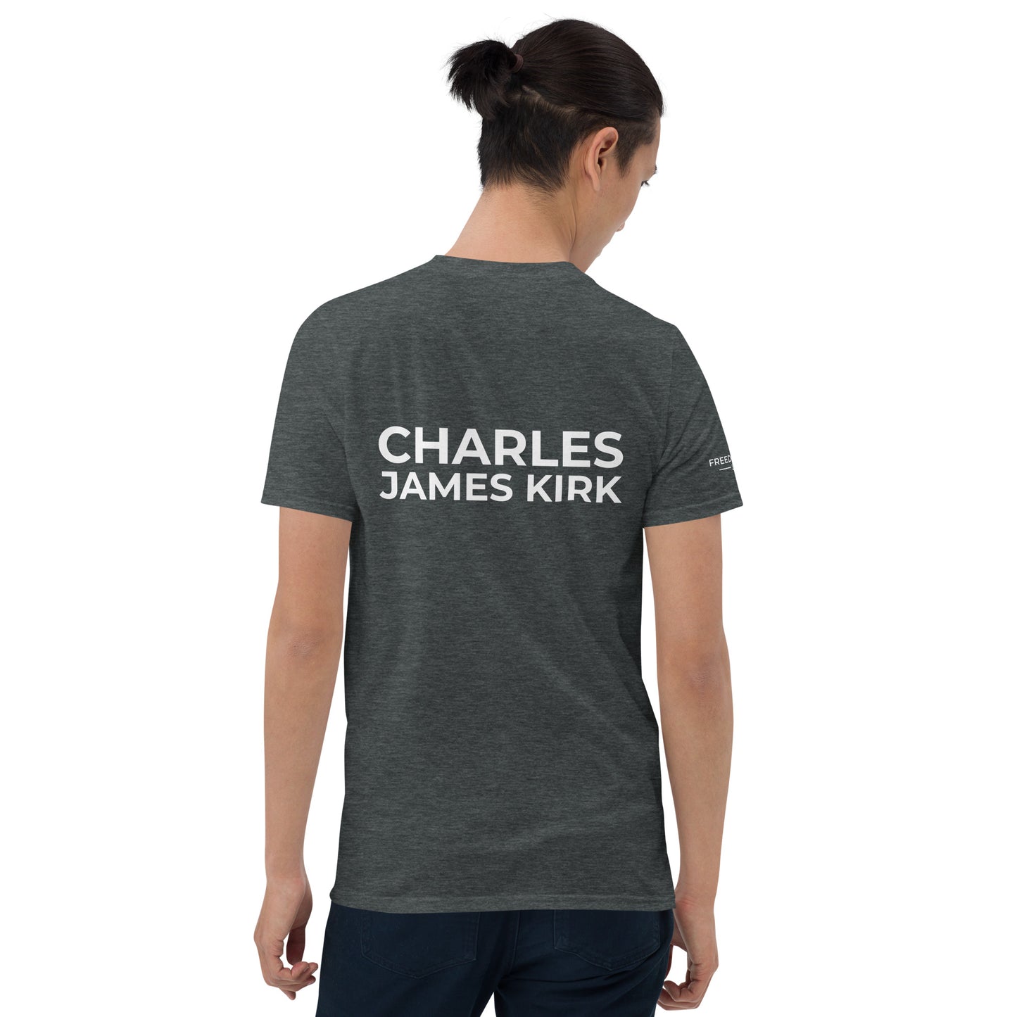 Freedom Isn't Free T-Shirt - In Memory of Charles James Kirk