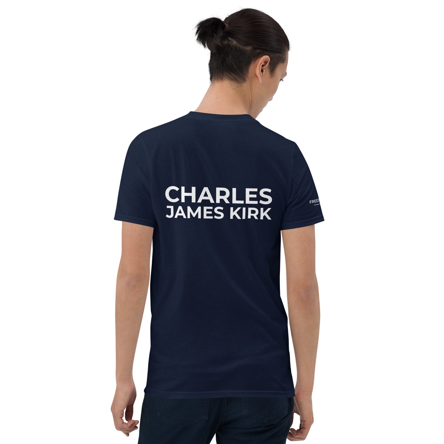 Freedom Isn't Free T-Shirt - In Memory of Charles James Kirk