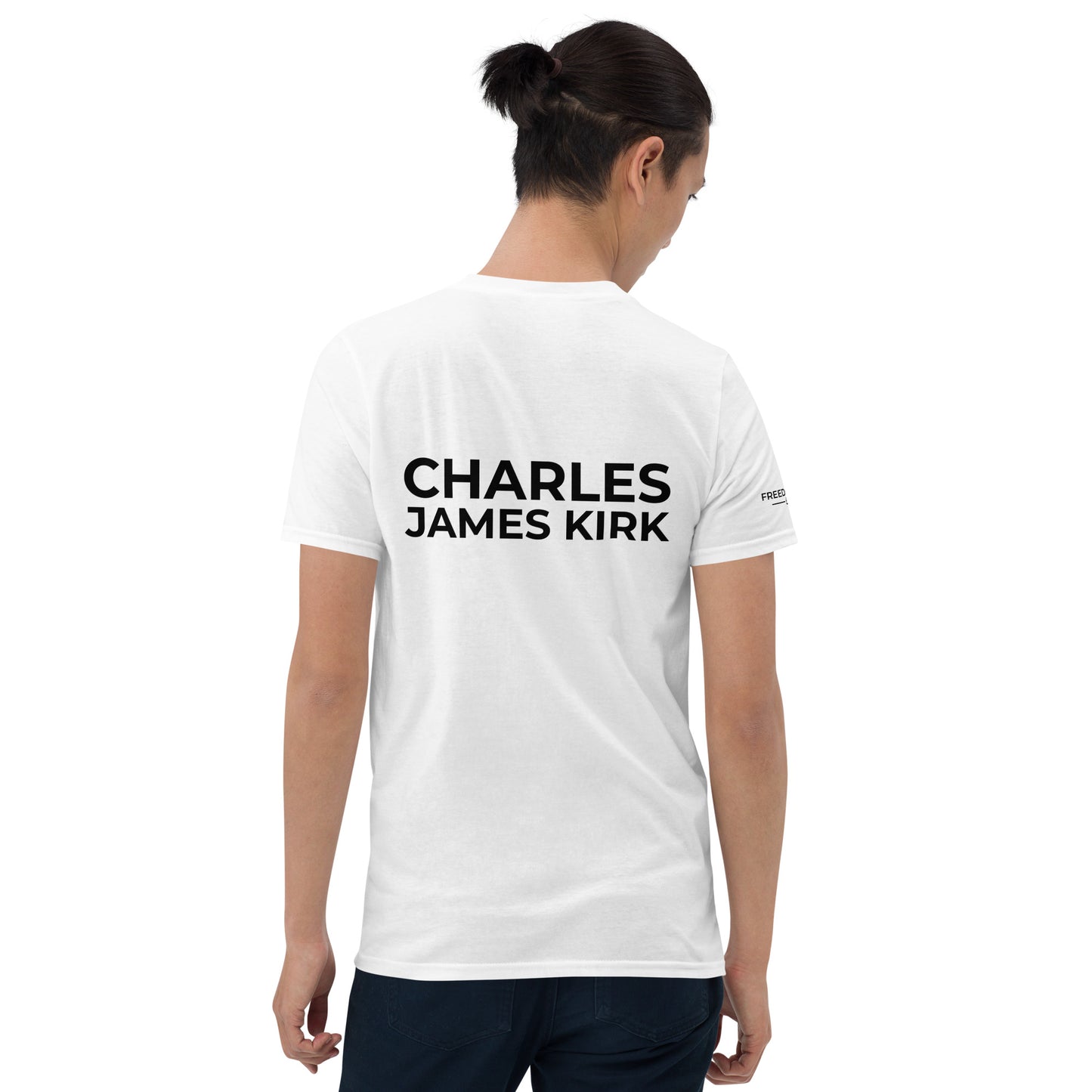 Freedom Isn't Free T-Shirt - In Memory of Charles James Kirk
